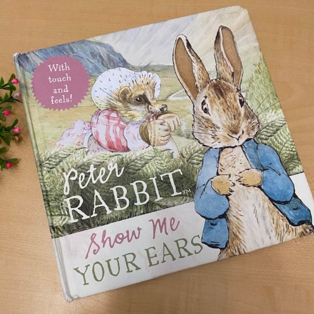 Peter Rabbit Show Me Your Ears BEATRIX POTTER Book -  With touch and feels